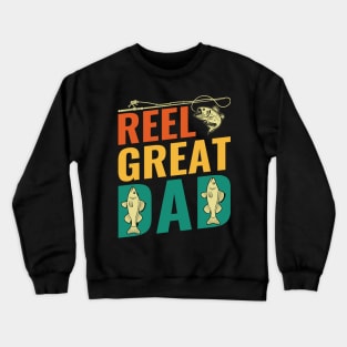 Reel great dad Crewneck Sweatshirt